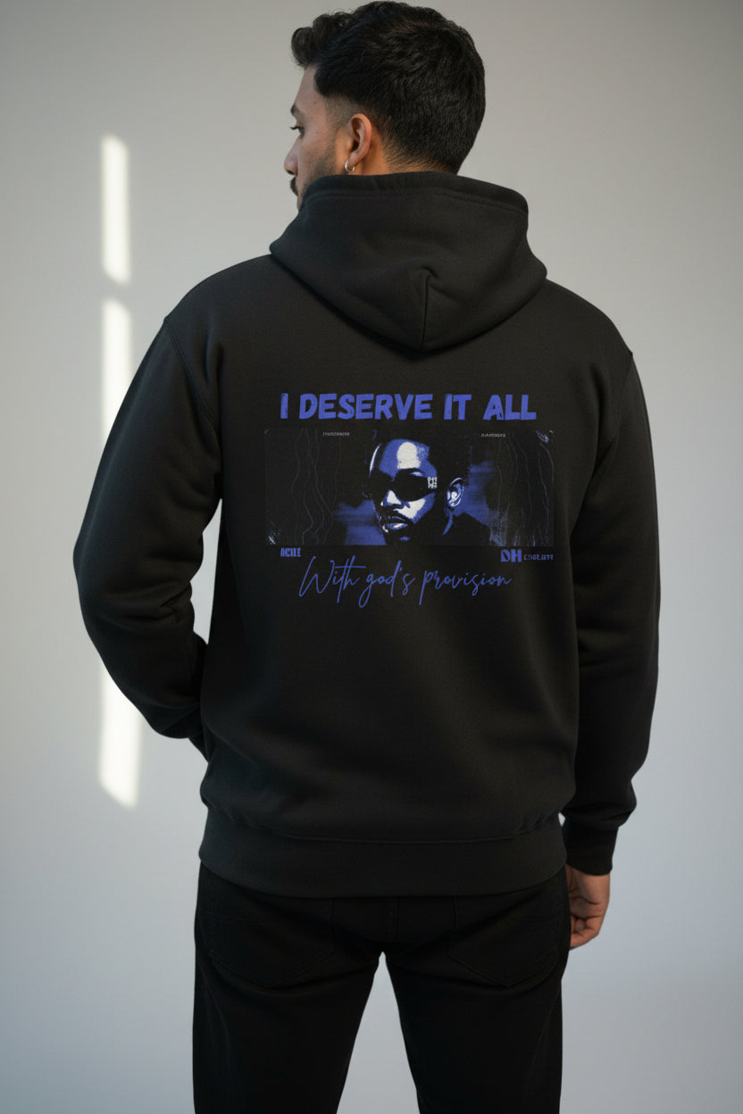 I DESERVE IT ALL WITH GOD'S PROVISION